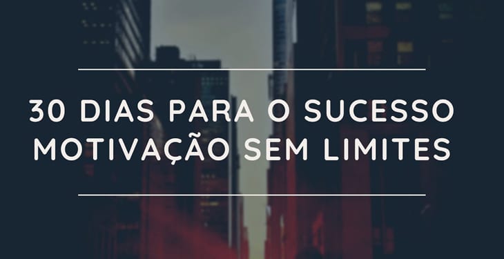 30 dias de sucesso