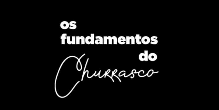 os fundamentos do churrasco